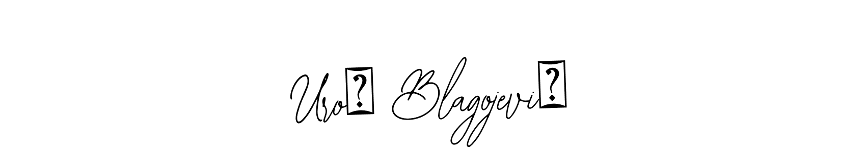 Here are the top 10 professional signature styles for the name Uroš Blagojević. These are the best autograph styles you can use for your name. Uroš Blagojević signature style 12 images and pictures png