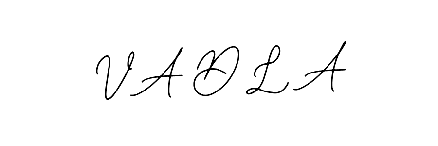 How to make V A D L A name signature. Use Bearetta-2O07w style for creating short signs online. This is the latest handwritten sign. V A D L A signature style 12 images and pictures png