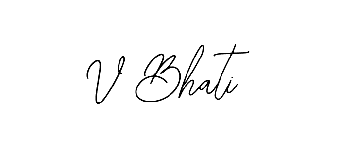 You should practise on your own different ways (Bearetta-2O07w) to write your name (V Bhati) in signature. don't let someone else do it for you. V Bhati signature style 12 images and pictures png