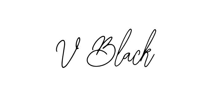 You should practise on your own different ways (Bearetta-2O07w) to write your name (V Black) in signature. don't let someone else do it for you. V Black signature style 12 images and pictures png