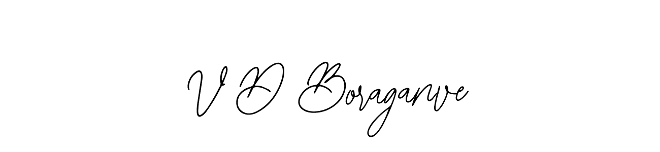 Similarly Bearetta-2O07w is the best handwritten signature design. Signature creator online .You can use it as an online autograph creator for name V D Boraganve. V D Boraganve signature style 12 images and pictures png