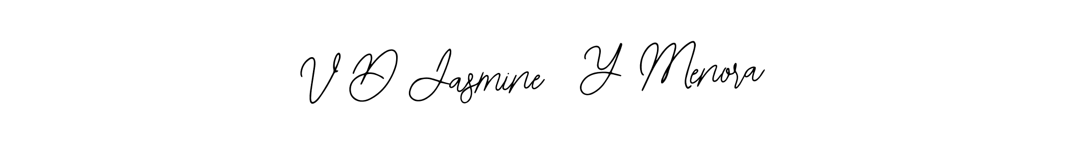 How to Draw V D Jasmine  Y Menora signature style? Bearetta-2O07w is a latest design signature styles for name V D Jasmine  Y Menora. V D Jasmine  Y Menora signature style 12 images and pictures png