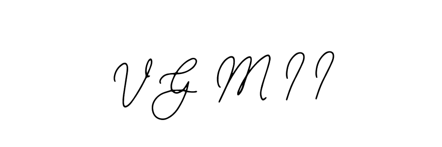 Also You can easily find your signature by using the search form. We will create V G M I I name handwritten signature images for you free of cost using Bearetta-2O07w sign style. V G M I I signature style 12 images and pictures png