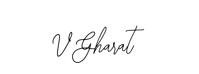 How to make V Gharat signature? Bearetta-2O07w is a professional autograph style. Create handwritten signature for V Gharat name. V Gharat signature style 12 images and pictures png