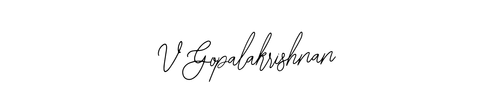 Also You can easily find your signature by using the search form. We will create V Gopalakrishnan name handwritten signature images for you free of cost using Bearetta-2O07w sign style. V Gopalakrishnan signature style 12 images and pictures png