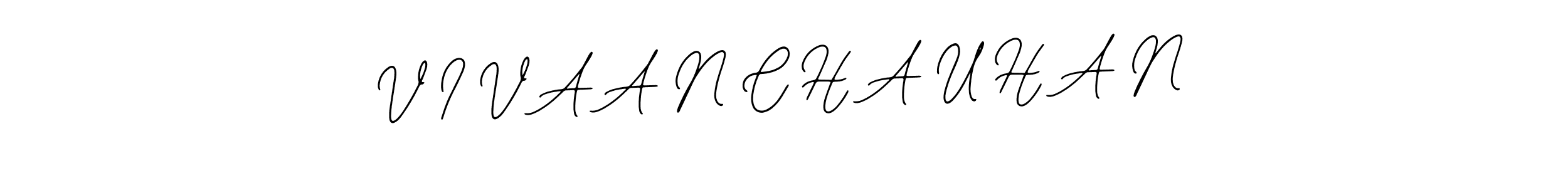 This is the best signature style for the V I V A A N C H A U H A N name. Also you like these signature font (Bearetta-2O07w). Mix name signature. V I V A A N C H A U H A N signature style 12 images and pictures png