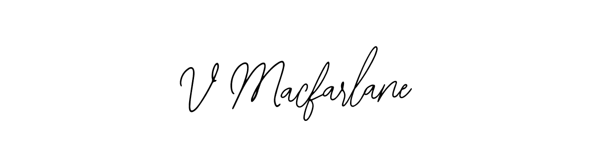 Once you've used our free online signature maker to create your best signature Bearetta-2O07w style, it's time to enjoy all of the benefits that V Macfarlane name signing documents. V Macfarlane signature style 12 images and pictures png