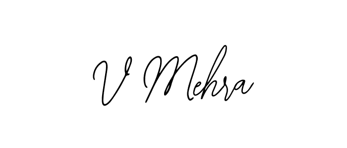 How to make V Mehra signature? Bearetta-2O07w is a professional autograph style. Create handwritten signature for V Mehra name. V Mehra signature style 12 images and pictures png
