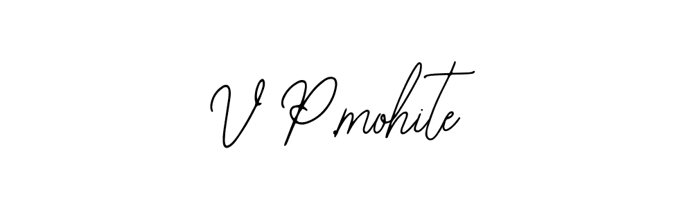 It looks lik you need a new signature style for name V P.mohite. Design unique handwritten (Bearetta-2O07w) signature with our free signature maker in just a few clicks. V P.mohite signature style 12 images and pictures png