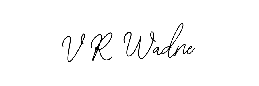 How to make V R Wadne name signature. Use Bearetta-2O07w style for creating short signs online. This is the latest handwritten sign. V R Wadne signature style 12 images and pictures png