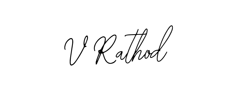 You should practise on your own different ways (Bearetta-2O07w) to write your name (V Rathod) in signature. don't let someone else do it for you. V Rathod signature style 12 images and pictures png