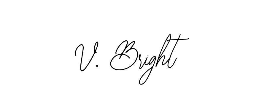 Once you've used our free online signature maker to create your best signature Bearetta-2O07w style, it's time to enjoy all of the benefits that V. Bright name signing documents. V. Bright signature style 12 images and pictures png