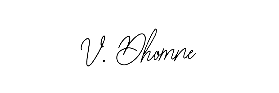 How to Draw V. Dhomne signature style? Bearetta-2O07w is a latest design signature styles for name V. Dhomne. V. Dhomne signature style 12 images and pictures png
