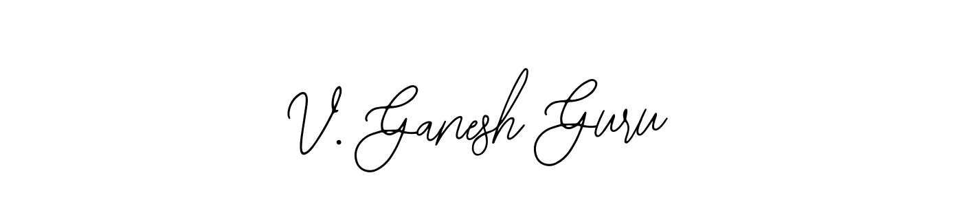 Create a beautiful signature design for name V. Ganesh Guru. With this signature (Bearetta-2O07w) fonts, you can make a handwritten signature for free. V. Ganesh Guru signature style 12 images and pictures png