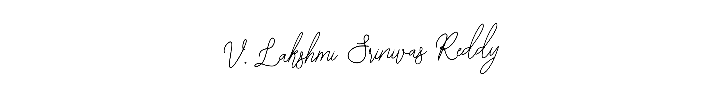 Design your own signature with our free online signature maker. With this signature software, you can create a handwritten (Bearetta-2O07w) signature for name V. Lakshmi Srinivas Reddy. V. Lakshmi Srinivas Reddy signature style 12 images and pictures png