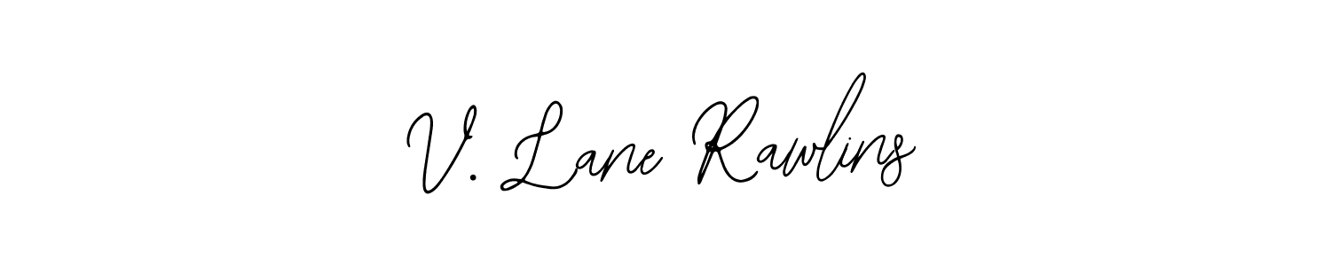 Create a beautiful signature design for name V. Lane Rawlins. With this signature (Bearetta-2O07w) fonts, you can make a handwritten signature for free. V. Lane Rawlins signature style 12 images and pictures png