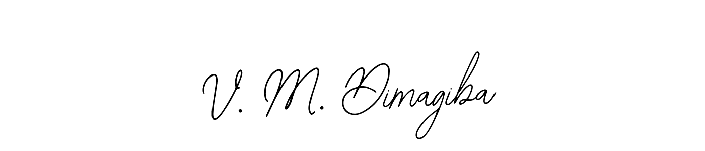 Similarly Bearetta-2O07w is the best handwritten signature design. Signature creator online .You can use it as an online autograph creator for name V. M. Dimagiba. V. M. Dimagiba signature style 12 images and pictures png