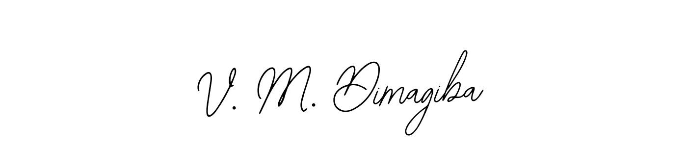 Create a beautiful signature design for name V. M. Dimagiba. With this signature (Bearetta-2O07w) fonts, you can make a handwritten signature for free. V. M. Dimagiba signature style 12 images and pictures png