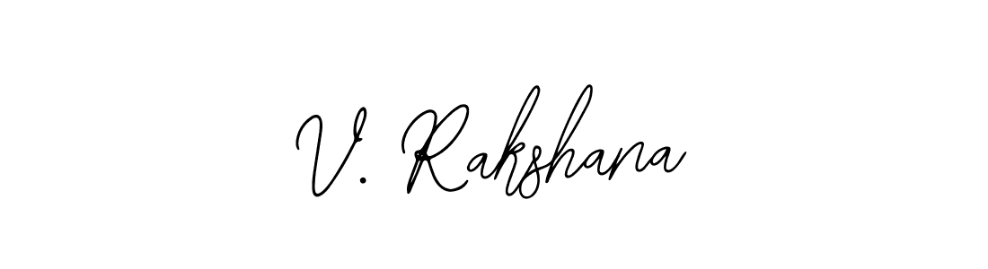 V. Rakshana stylish signature style. Best Handwritten Sign (Bearetta-2O07w) for my name. Handwritten Signature Collection Ideas for my name V. Rakshana. V. Rakshana signature style 12 images and pictures png