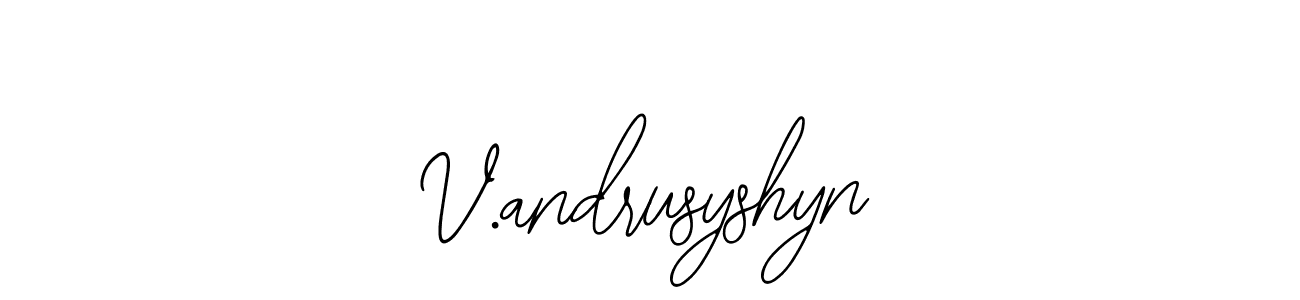 Also we have V.andrusyshyn name is the best signature style. Create professional handwritten signature collection using Bearetta-2O07w autograph style. V.andrusyshyn signature style 12 images and pictures png
