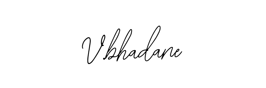 Create a beautiful signature design for name V.bhadane. With this signature (Bearetta-2O07w) fonts, you can make a handwritten signature for free. V.bhadane signature style 12 images and pictures png