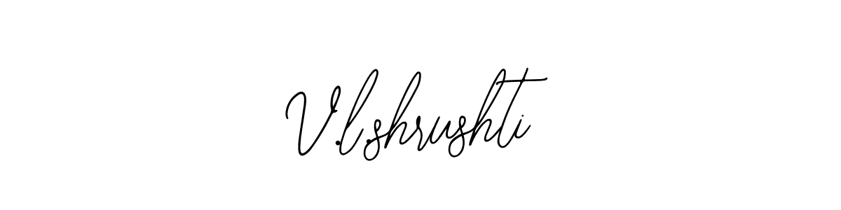 You should practise on your own different ways (Bearetta-2O07w) to write your name (V.l.shrushti) in signature. don't let someone else do it for you. V.l.shrushti signature style 12 images and pictures png