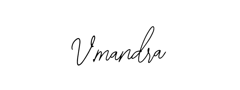 V.mandra stylish signature style. Best Handwritten Sign (Bearetta-2O07w) for my name. Handwritten Signature Collection Ideas for my name V.mandra. V.mandra signature style 12 images and pictures png