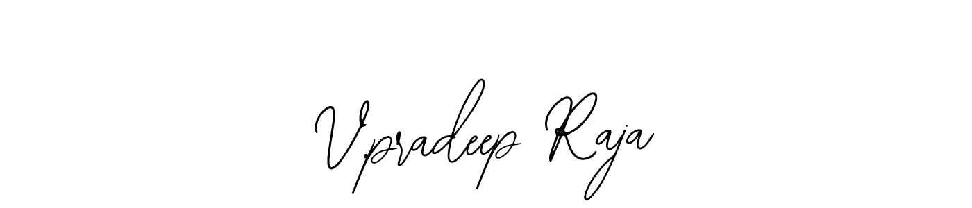 Also we have V.pradeep Raja name is the best signature style. Create professional handwritten signature collection using Bearetta-2O07w autograph style. V.pradeep Raja signature style 12 images and pictures png