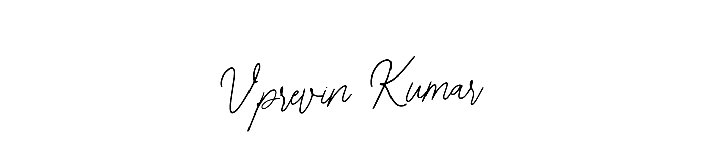 Also we have V.previn Kumar name is the best signature style. Create professional handwritten signature collection using Bearetta-2O07w autograph style. V.previn Kumar signature style 12 images and pictures png