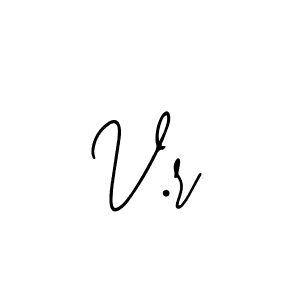 You should practise on your own different ways (Bearetta-2O07w) to write your name (V.r) in signature. don't let someone else do it for you. V.r signature style 12 images and pictures png