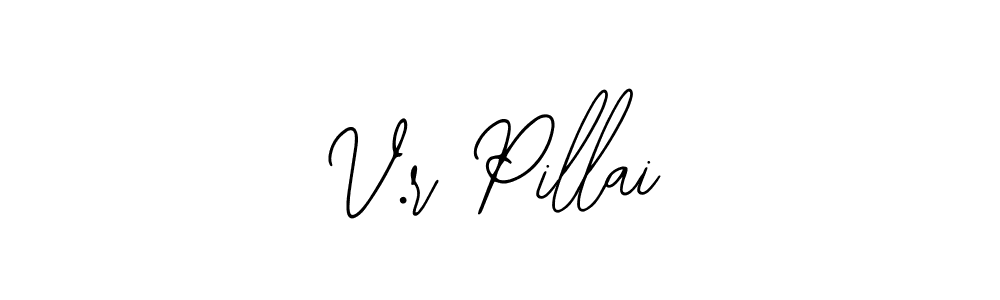 How to make V.r Pillai name signature. Use Bearetta-2O07w style for creating short signs online. This is the latest handwritten sign. V.r Pillai signature style 12 images and pictures png