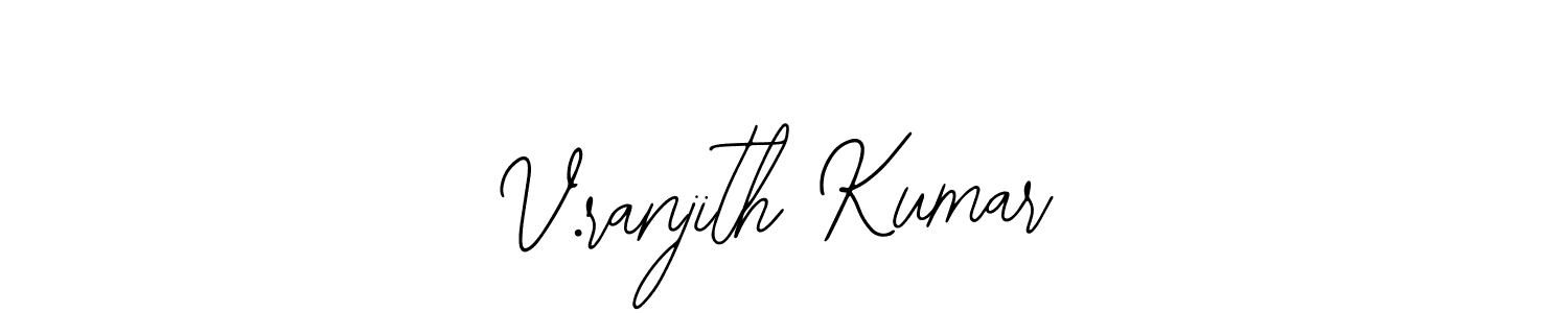 How to make V.ranjith Kumar name signature. Use Bearetta-2O07w style for creating short signs online. This is the latest handwritten sign. V.ranjith Kumar signature style 12 images and pictures png