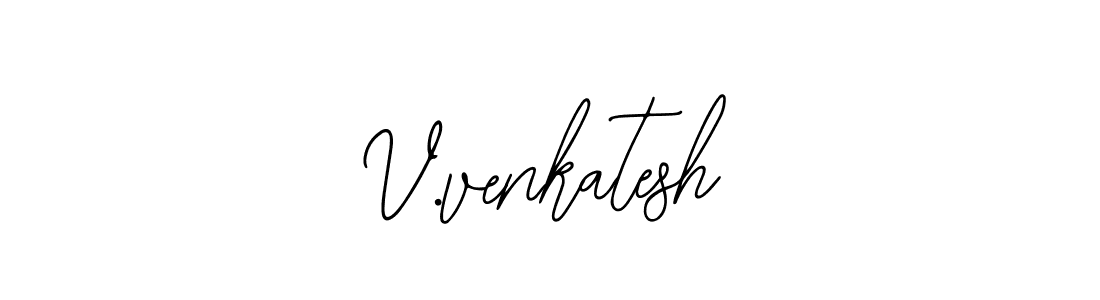 V.venkatesh stylish signature style. Best Handwritten Sign (Bearetta-2O07w) for my name. Handwritten Signature Collection Ideas for my name V.venkatesh. V.venkatesh signature style 12 images and pictures png