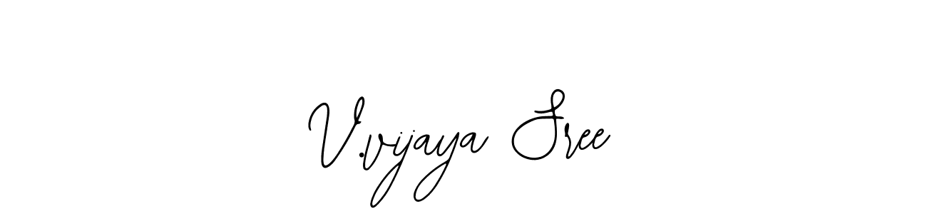 You should practise on your own different ways (Bearetta-2O07w) to write your name (V.vijaya Sree) in signature. don't let someone else do it for you. V.vijaya Sree signature style 12 images and pictures png