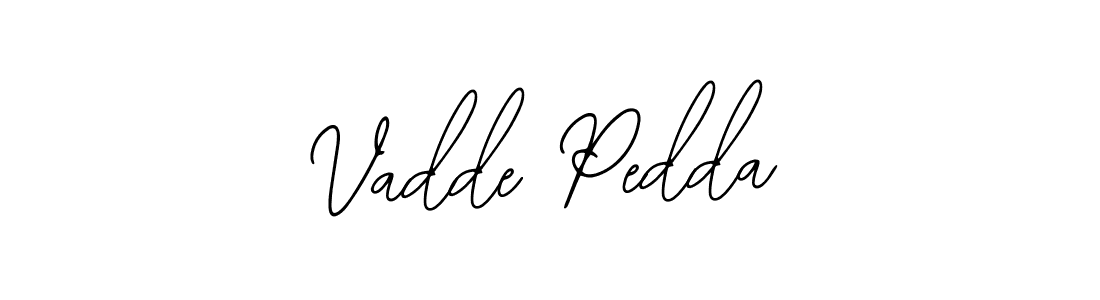 How to Draw Vadde Pedda signature style? Bearetta-2O07w is a latest design signature styles for name Vadde Pedda. Vadde Pedda signature style 12 images and pictures png