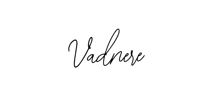 How to make Vadnere signature? Bearetta-2O07w is a professional autograph style. Create handwritten signature for Vadnere name. Vadnere signature style 12 images and pictures png