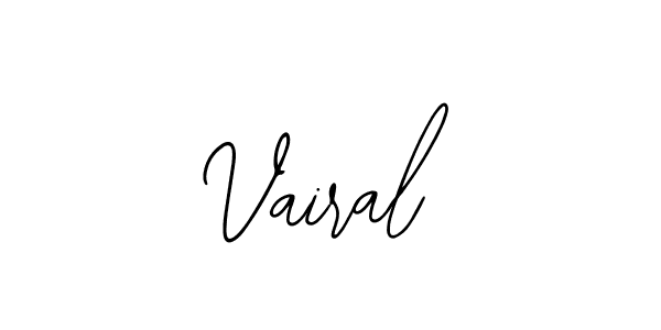 Vairal stylish signature style. Best Handwritten Sign (Bearetta-2O07w) for my name. Handwritten Signature Collection Ideas for my name Vairal. Vairal signature style 12 images and pictures png
