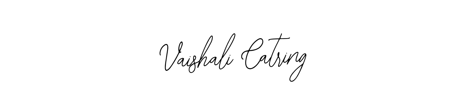 Vaishali Catring stylish signature style. Best Handwritten Sign (Bearetta-2O07w) for my name. Handwritten Signature Collection Ideas for my name Vaishali Catring. Vaishali Catring signature style 12 images and pictures png
