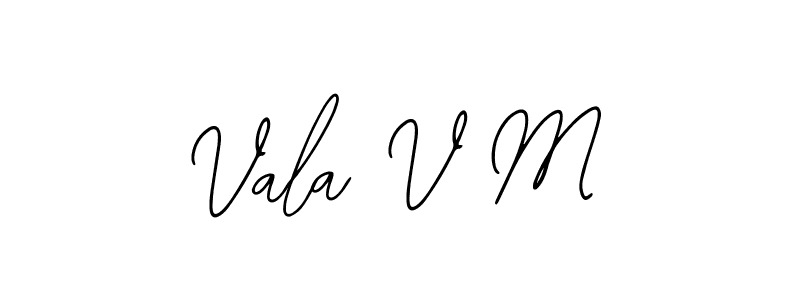 How to make Vala V M signature? Bearetta-2O07w is a professional autograph style. Create handwritten signature for Vala V M name. Vala V M signature style 12 images and pictures png