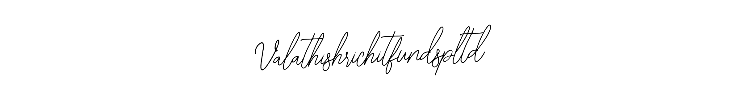 How to make Valathishrichitfundspltd name signature. Use Bearetta-2O07w style for creating short signs online. This is the latest handwritten sign. Valathishrichitfundspltd signature style 12 images and pictures png