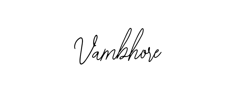 Create a beautiful signature design for name Vambhore. With this signature (Bearetta-2O07w) fonts, you can make a handwritten signature for free. Vambhore signature style 12 images and pictures png