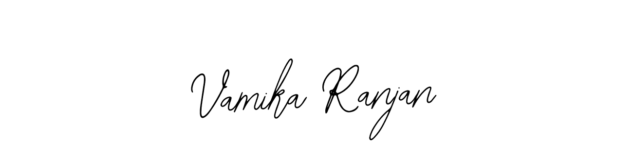 You should practise on your own different ways (Bearetta-2O07w) to write your name (Vamika Ranjan) in signature. don't let someone else do it for you. Vamika Ranjan signature style 12 images and pictures png