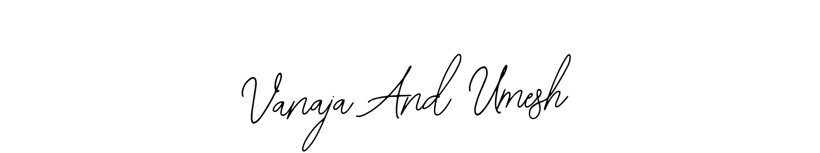 Create a beautiful signature design for name Vanaja And Umesh. With this signature (Bearetta-2O07w) fonts, you can make a handwritten signature for free. Vanaja And Umesh signature style 12 images and pictures png