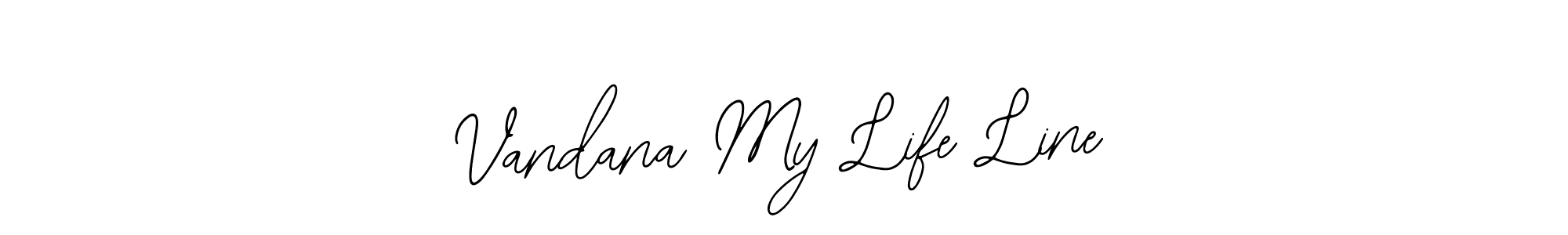 It looks lik you need a new signature style for name Vandana My Life Line. Design unique handwritten (Bearetta-2O07w) signature with our free signature maker in just a few clicks. Vandana My Life Line signature style 12 images and pictures png