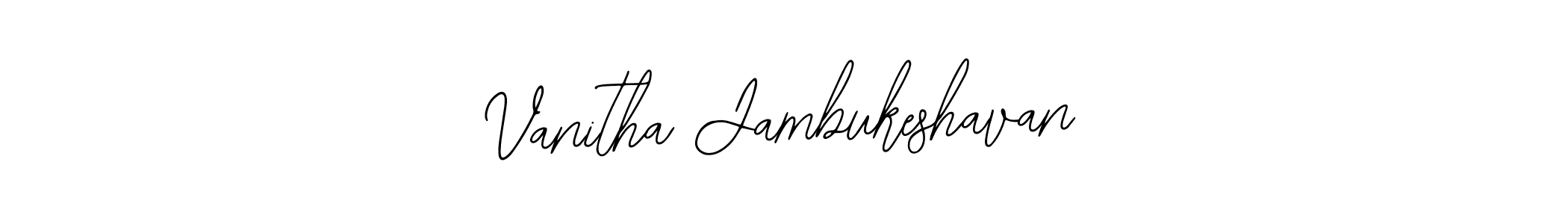 It looks lik you need a new signature style for name Vanitha Jambukeshavan. Design unique handwritten (Bearetta-2O07w) signature with our free signature maker in just a few clicks. Vanitha Jambukeshavan signature style 12 images and pictures png