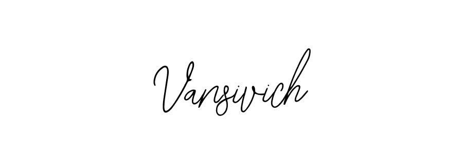 How to make Vansivich name signature. Use Bearetta-2O07w style for creating short signs online. This is the latest handwritten sign. Vansivich signature style 12 images and pictures png