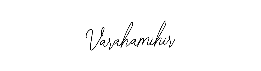 How to make Varahamihir name signature. Use Bearetta-2O07w style for creating short signs online. This is the latest handwritten sign. Varahamihir signature style 12 images and pictures png