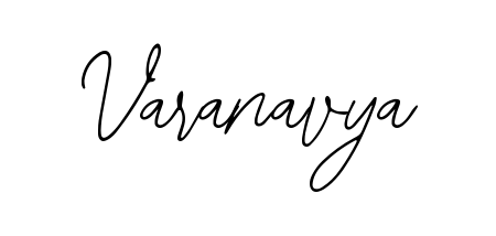 You should practise on your own different ways (Bearetta-2O07w) to write your name (Varanavya) in signature. Don't let someone else do it for you. Varanavya signature style 12 images and pictures png