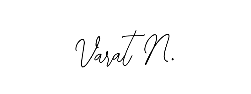 The best way (Bearetta-2O07w) to make a short signature is to pick only two or three words in your name. The name Varat N. include a total of six letters. For converting this name. Varat N. signature style 12 images and pictures png