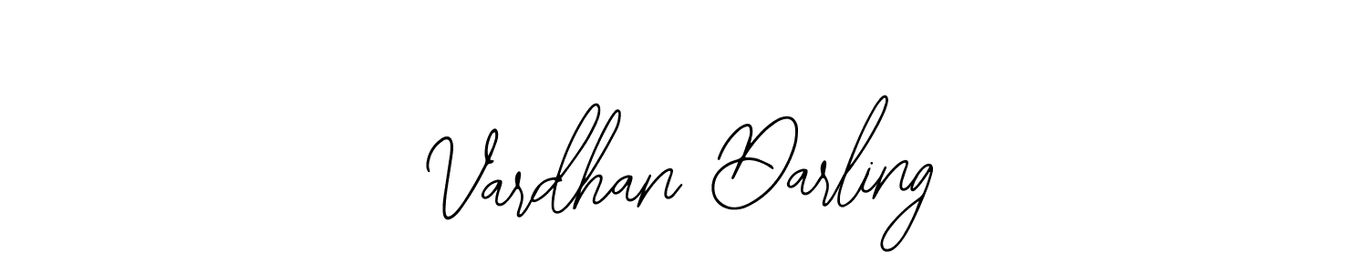 You should practise on your own different ways (Bearetta-2O07w) to write your name (Vardhan Darling) in signature. don't let someone else do it for you. Vardhan Darling signature style 12 images and pictures png